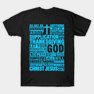 Philippians 4:6-7 Do Not Be Anxious About Anything T-Shirt